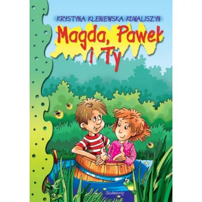 Magda, Pawe� i Ty - Krystyna Kleniewska-Kowaliszyn