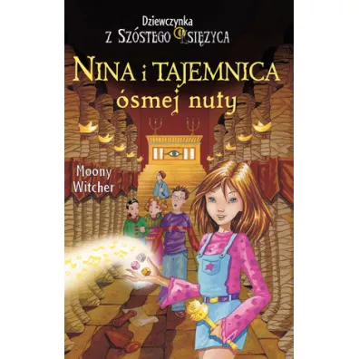 Dziewczynka z Szstego Ksiyca T.2 - Moony Witcher