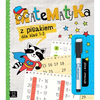 Matematyka z pisakiem dla klas 1-3. Pisz i zmazuj - Anna Podgrska