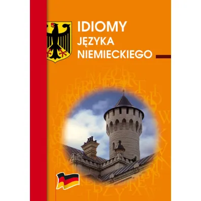 Idiomy j�zyka niemieckiego - Monika Smaza