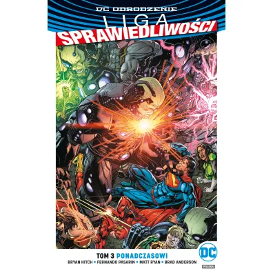 DC Odrodzenie Ponadczasowi. Liga Sprawiedliwo�ci. Tom 3 - Bryan Hitch
