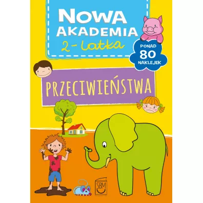 Nowa akademia 2-latka. Przeciwiestwa