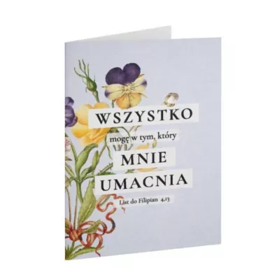 Kartka sk�adana - Wszystko mog� - kwiaty