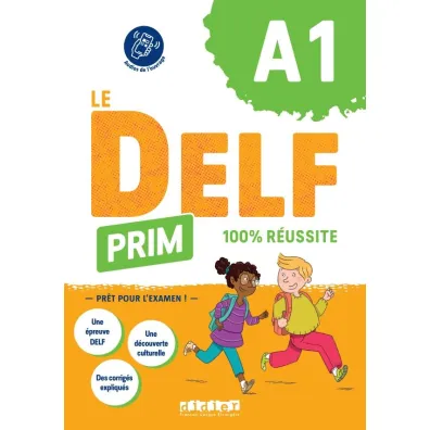 Delf Prim A1 100% reussite - Fr�quelin Magosha, Marie  Gouelleu