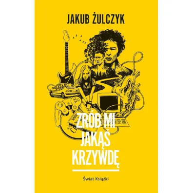 Zr�b mi jak�� krzywd� - Jakub �ulczyk