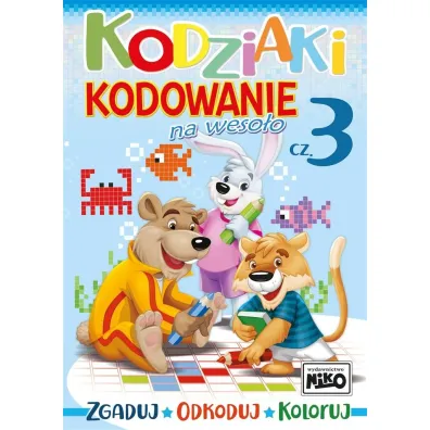 Kodziaki. Kodowanie na weso�o. Cz�� 3