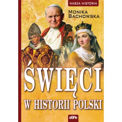 �wi�ci w historii Polski - Monika Bachowska
