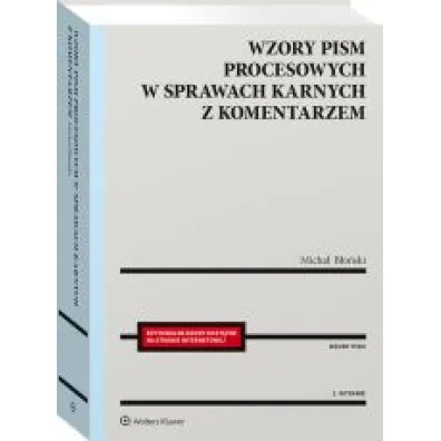 Wzory pism procesowych w sprawach karnych z kom.