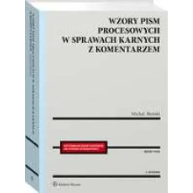Wzory pism procesowych w sprawach karnych z kom.