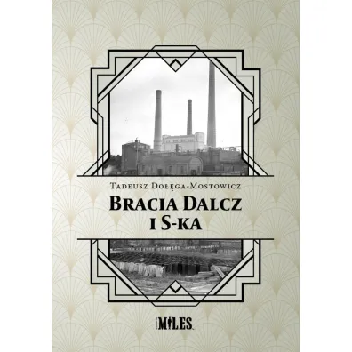 Bracia Dalcz i S-ka - Tadeusz Do��ga-Mostowicz