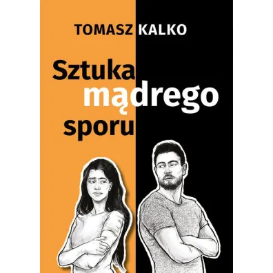 Sztuka m�drego sporu - Tomasz  Kalko
