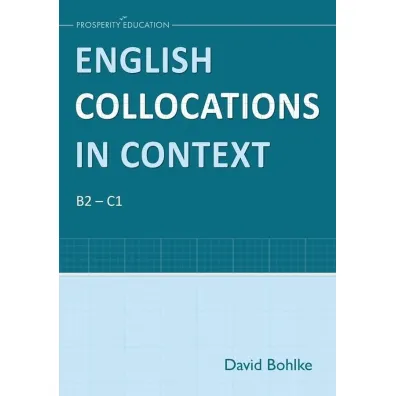 English Collocations in Context. B2-C1 - David Bohlke