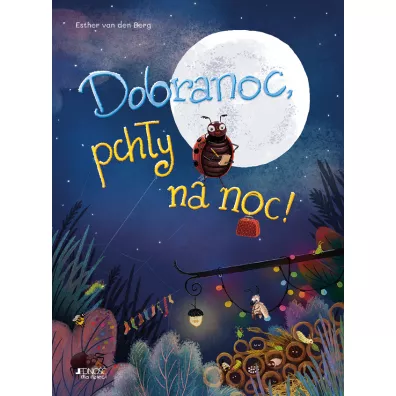 Dobranoc, pch�y na noc! - Esther Van den Berg