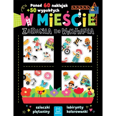W mie�cie. Zadania do wyklejania - Agnieszka Bator