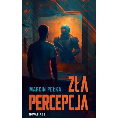Z�a percepcja - Marcin Pe�ka