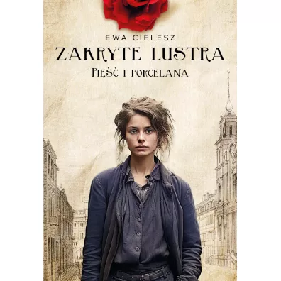 Pi�� i porcelana. Zakryte lustra. Tom 4 - Ewa Cielesz