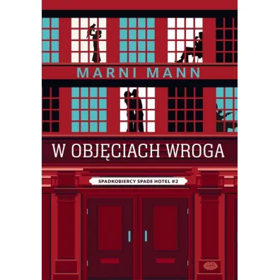 W obj�ciach wroga. Spadkobiercy Spade Hotel. Tom 2 - Marni Mann