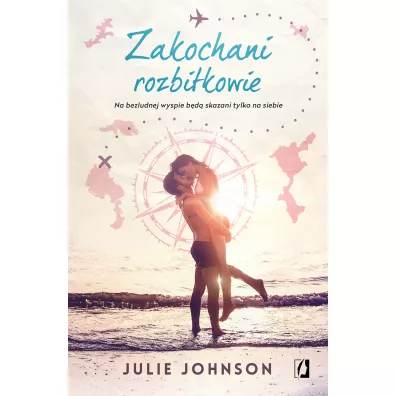 Zakochani rozbitkowie - Julie Johnson