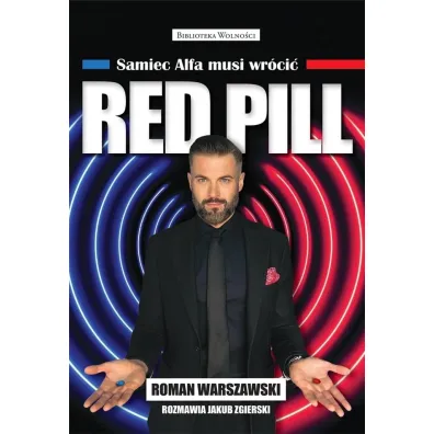 Red Pill. Samiec Alfa musi wr�ci� - Jakub  Zgierski, Roman  Warszawski