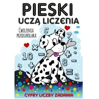 Pieski ucz� liczenia. �wiczenia przedszkolaka