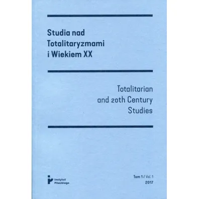 Studia nad Totalitaryzmami i wiekiem XX Nr 4/2020