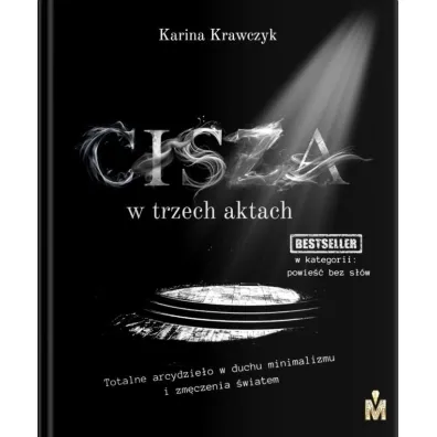 Cisza w trzech aktach - Karina Krawczyk