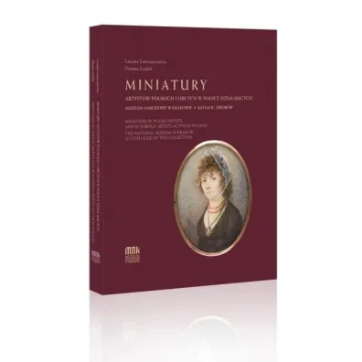 Miniatury artyst�w polskich i obcych w Polsce.. - Danuta  Gody�, Lucyna  Lencznarowicz