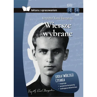 Wiersze wybrane (lektura z opracowaniem) - Krzysztof Kamil Baczy�ski
