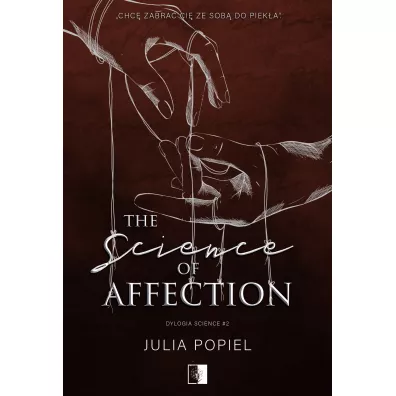 The Science of Affection. Dylogia Science. Tom 2 - Julia Popiel