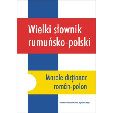 Wielki s�ownik rumu�sko-polski - Joanna Porawska, Halina Mirska Lasota