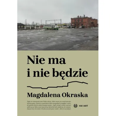 Nie ma i nie b�dzie - Magdalena Okraska