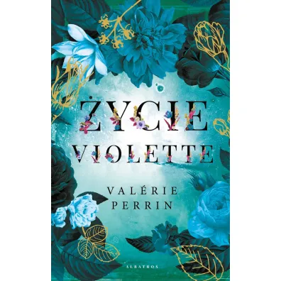 �ycie Violette - Valerie Perrin