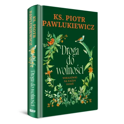Droga do wolno�ci. Wskaz�wki na ka�dy dzie�
