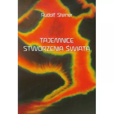 Tajemnice stworzenia �wiata - Rudolf Steiner