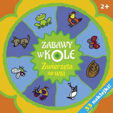 Zabawy w kole. Zwierz�ta na wsi - Krystyna Bardos