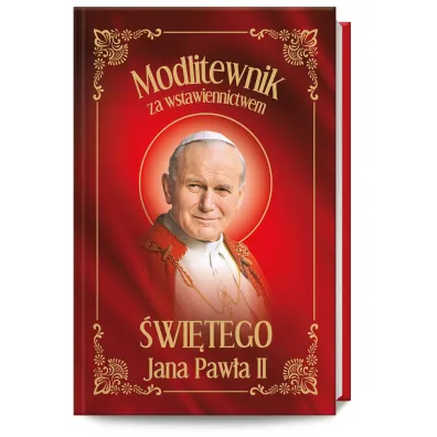 Modlitewnik za wstawiennictwem �wi�tego Jana Paw�a II