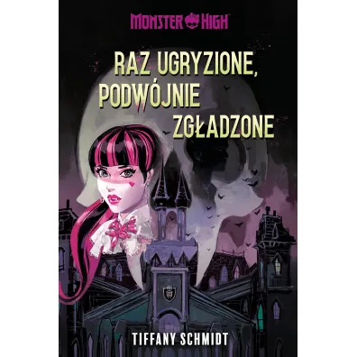 Raz ugryzione, podw�jnie zg�adzone Monster High (barwione brzegi)