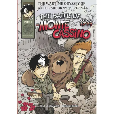 The Battle of Monte Cassino 1944. The Wartime Odyssey of Antek Srebrny 1939-1944. Part 4 - Hubert Ronek, Tomasz Robaczewski