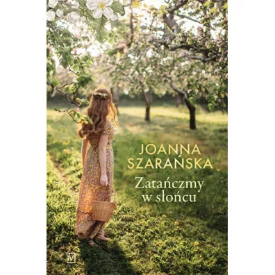 Zata�czmy w s�o�cu - Joanna Szara�ska