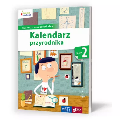 Owocna edukacja. Kalendarz przyrodnika. Klasa 2 - Beata Szurowska