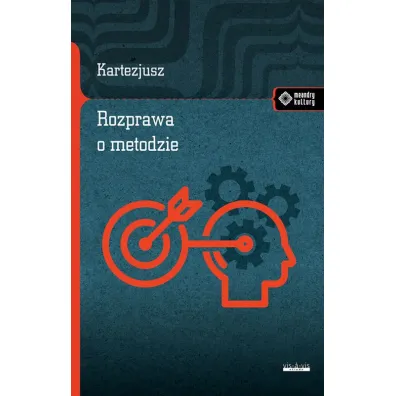 Rozprawa o metodzie - Kartezjusz