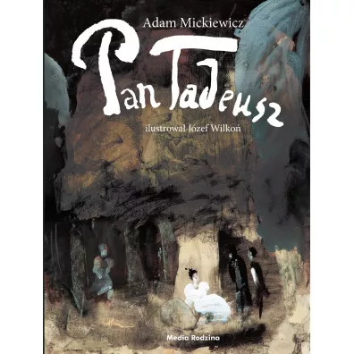 Pan Tadeusz - Adam Mickiewicz