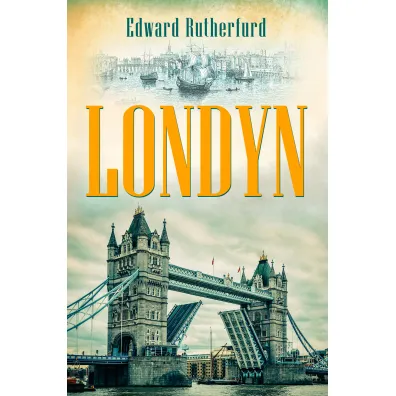 Londyn - Edward Rutherfurd