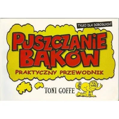 Puszczanie b�k�w Praktyczny przewodnik - Toni Goffe