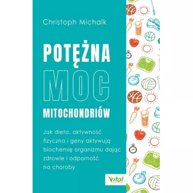 Potna moc mitochondriw - Christoph Michalk
