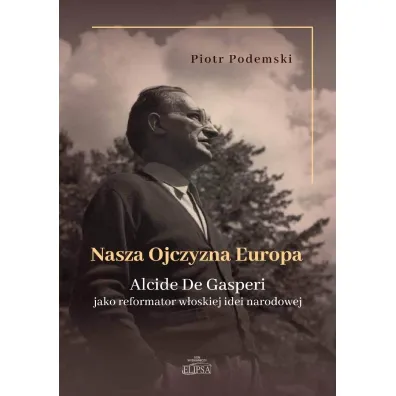 Nasza Ojczyzna Europa - Piotr Podemski