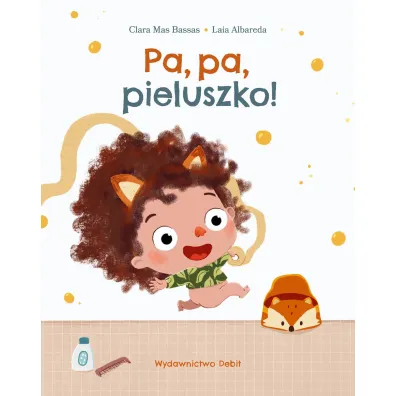 Pa, pa, pieluszko! - Clara  Mas Bassas