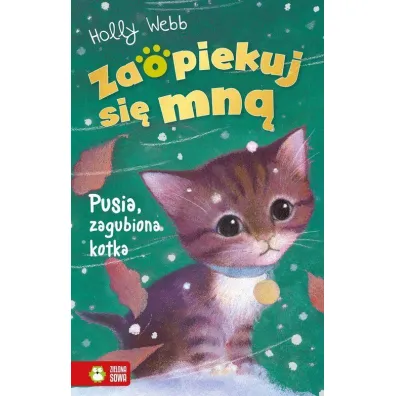 Pusia zagubiona kotka. Zaopiekuj si� mn� - Holly Webb