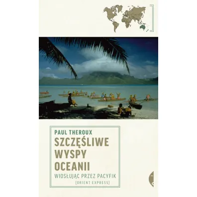 Szczliwe wyspy Oceanii - Paul Theroux