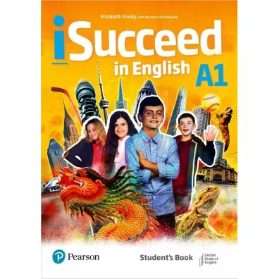 iSucceed in English A1. Student's Book - Bartosz Micha�owski, Elizabeth Foody